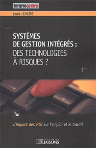 Systemes De Gestion Integres : Des Technologies A Risques ?