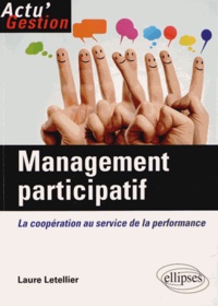 Laure Letellier - Management participatif - La coopération au service de la performance.