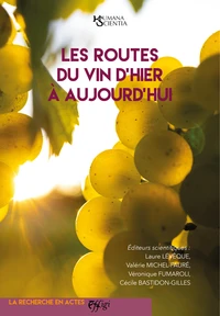 Les routes du vin d'hier a aujourd'hui