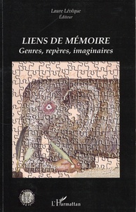 Laure Lévêque - Liens de mémoire - Genres, repères, imaginaires.