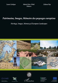 Laure Lévêque et Maria Ruiz Arbol - Patrimoine, Images, Mémoire des paysages européens.