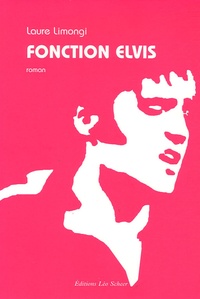 Laure Limongi - Fonction Elvis.
