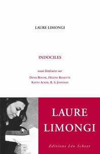 Laure Limongi - Indociles.