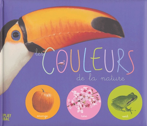 Laure Maj et E Gildé - Les couleurs de la nature.