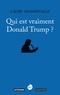 Laure Mandeville - Qui est vraiment Donald Trump ?.