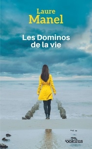 Laure Manel - Les dominos de la vie.