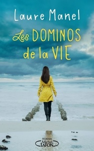 Laure Manel - Les dominos de la vie.