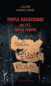 Laure Marchand - Triple assassinat au 147, rue La Fayette.