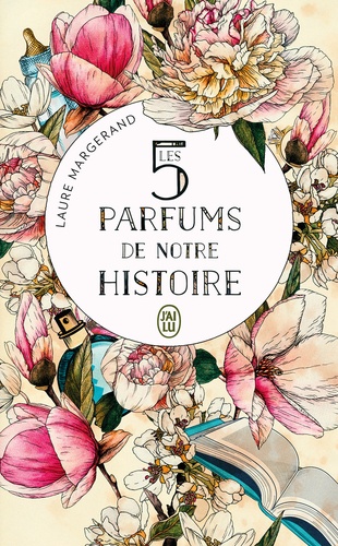 Les cinq parfums de notre histoire
