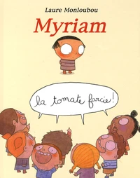 Myriam la tomate farcie !