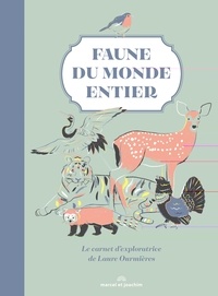 Kindle ebooks bestsellers téléchargement gratuit Faune du monde entier  - Le carnet d'exploratrice de Laure Ourmières par Laure Ourmières 9782383070245