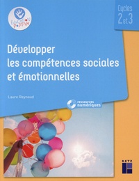 Ebooks téléchargeables gratuitement pour mp3 Développer les compétences sociales et émotionnelles  - Cycles 2 et 3