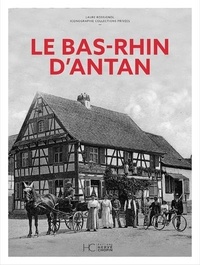 Laure Rossignol - Le Bas-Rhin d'Antan.