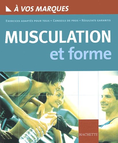 Laure Sabatier et Martine Gonthier - Musculation Et Forme.