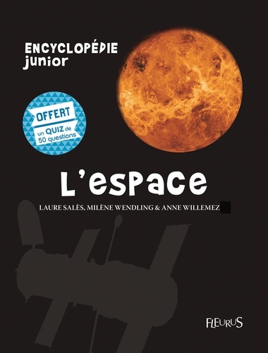 Laure Salès et Milène Wendling - L'espace - Avec un quiz de 50 questions offert.