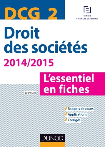 Laure Siné - DCG 2 - Droit des sociétés 2014/2015 - L'essentiel en fiches.