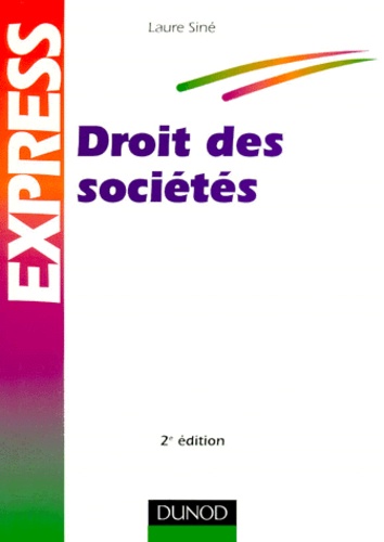 Laure Siné - Droit Des Societes. 2eme Edition.