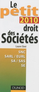Laure Siné - Le petit droit des sociétés 2010.