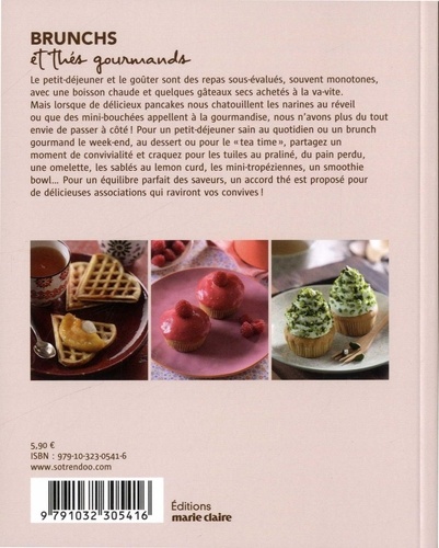 Brunchs et thés gourmands. 90 recettes pour des pauses gourmandes