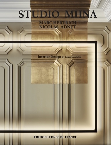 Laure Verchère - STUDIO MHNA Marc Hertrich Nicolas Adnet - Interior Design.