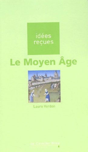 Laure Verdon - Le Moyen Age.
