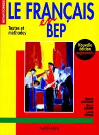 Laure Vitrac et Claude Bouthier - Le Francais En Bep. Textes Et Methodes, Edition 1997.