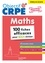 Objectif CRPE 2025 - 100 fiches efficaces pour bien réviser  - Maths, épreuve écrite d'admissibilité