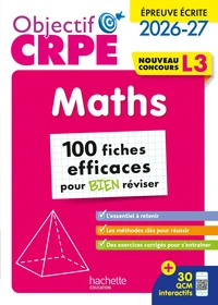 Objectif CRPE 2026 - Maths - 100 fiches pour bien réviser - ép. écrite d'admissibilité L3