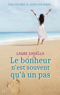 Laure Zanella - Le bonheur n'est souvent qu'à un pas.
