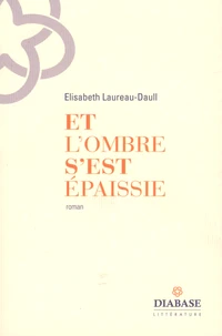 Et l'ombre s'est épaissie