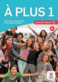 Lauréda Kharbache et Ana Carrion - A plus 1 A1 - Méthode de français pour adolescents. 1 CD audio