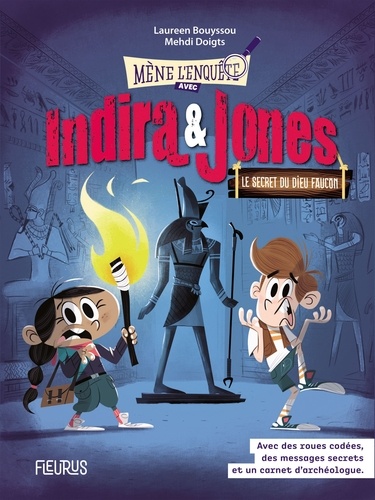 Indira & Jones  Le secret du dieu-faucon