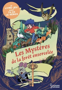 Les mystères de la forêt ensorcelée