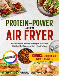 Protein-Power aus dem Airfryer