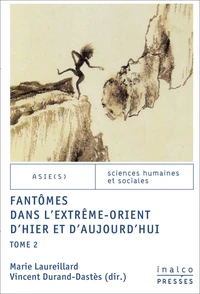 Fantômes dans l'Extrême-Orient d'hier et d'aujourd'hui