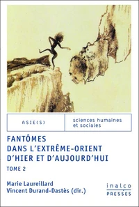 Fantômes dans l'Extrême-Orient d'hier et d'aujourd'hui