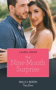 Laurel Greer - Their Nine-Month Surprise.