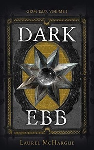  Laurel McHargue - Dark Ebb: Grim Tales - Dark Ebb, #1.