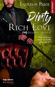 Téléchargement gratuit de livres lus en ligne Dirty rich love Tome 2 PDB RTF PDF par Laurelin Paige 9782846287487 en francais
