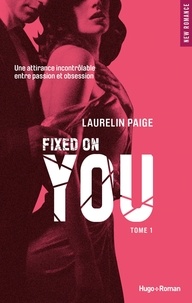 Laurelin Paige et D4eo Literary Agnecy Laurelin - Fixed on you - tome 1 Episode 2.