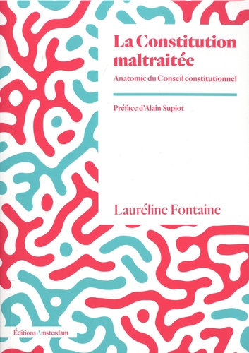 La constitution maltraitée. Essai sur l’injustice constitutionnelle