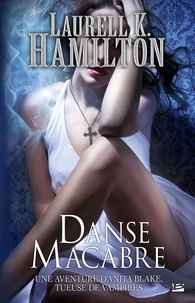 Laurell-K Hamilton - Anita Blake Tome 14 : Danse macabre.