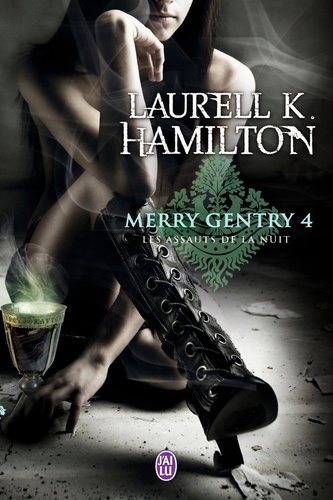 Laurell-K Hamilton - Merry Gentry Tome 4 : Les assauts de la nuit.