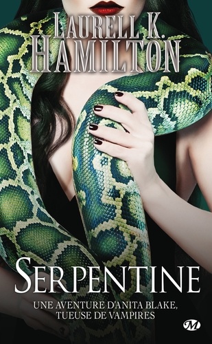 Serpentine. Anita Blake, T26