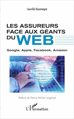 Laurelle Kouomegne - Les assureurs face aux géants du web - Google, Apple, Facebook, Amazon.
