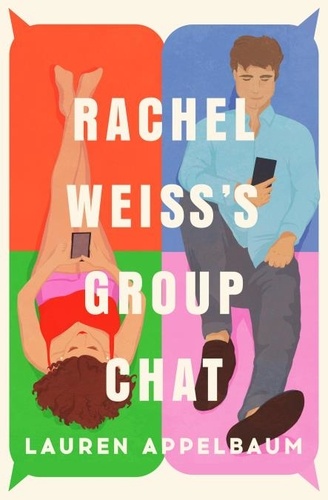 Lauren Appelbaum - Rachel Weiss's Group Chat.
