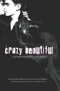 Lauren Baratz-Logsted - Crazy Beautiful.