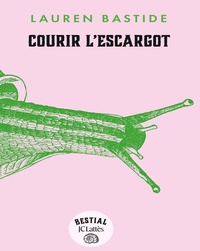 Téléchargez des livres gratuitement à partir de la recherche google book Courir l'escargot en francais par Lauren Bastide CHM iBook