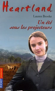 Un été sous les projecteurs
