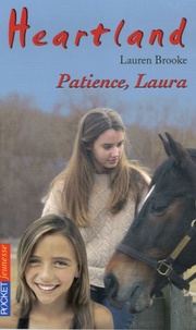 Lauren Brooke - Heartland Tome 28 : Patience, Laura.